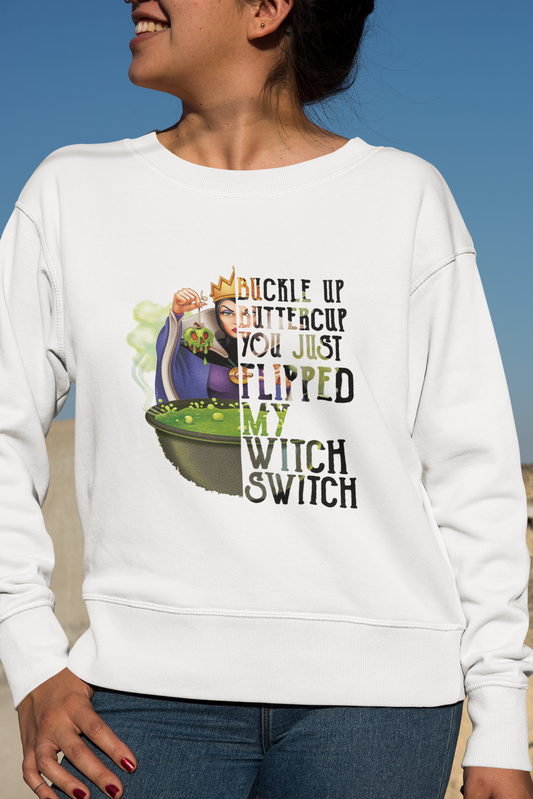 Buckle Up Buttercup You Just Turned My Witch Switch Sweatshirt