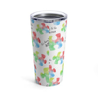 Its's Okay to Be Different Tumbler 20oz